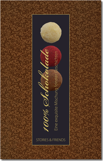 Karen Grol (Hrsg.): 100 % Schokolade. Karen Grol (Hrsg.): 100 % Schokolade.